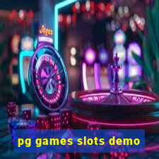 pg games slots demo